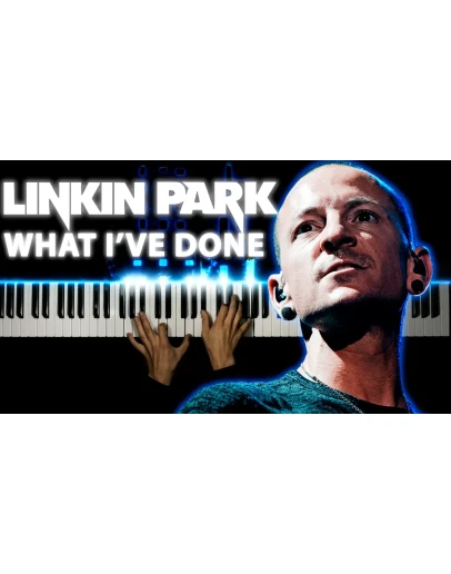 Linkin Park - What I've Done