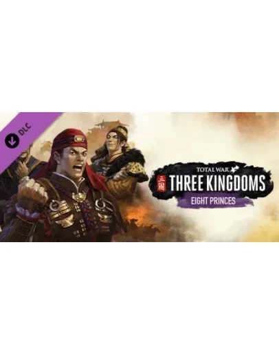 Total War: Three Kingdoms - Eight Princes Chapter Pack