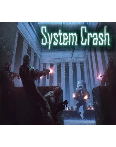 System Crash (Steam key / РФ+Весь Мир)