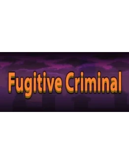 Fugitive Criminal (Steam key/Region free)