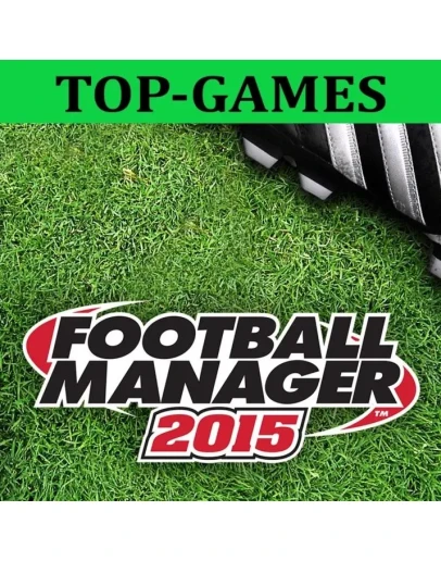 Football Manager 2015 Steam Region Free