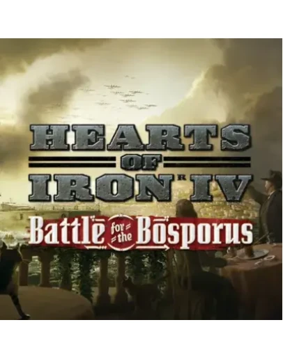 HEARTS OF IRON IV BATTLE FOR THE BOSPORUS STEAM КЛЮЧ