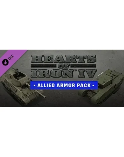 Hearts of Iron IV: Allied Armor Pack (DLC) STEAM КЛЮЧ