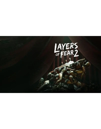 Layers of Fear 2 Layers of Fear 2