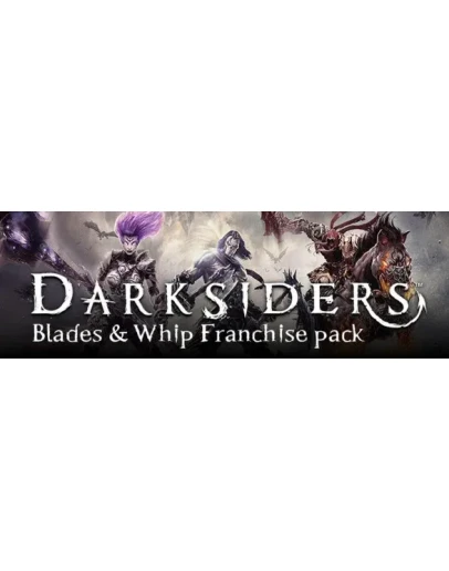 Darksiders Blades &amp Whip Franchise Pack STEAM КЛЮЧ