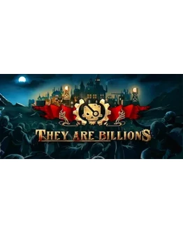 They Are Billions (Steam Gift Россия)