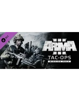 Arma 3 Tac-Ops Mission Pack (Steam Gift Россия)