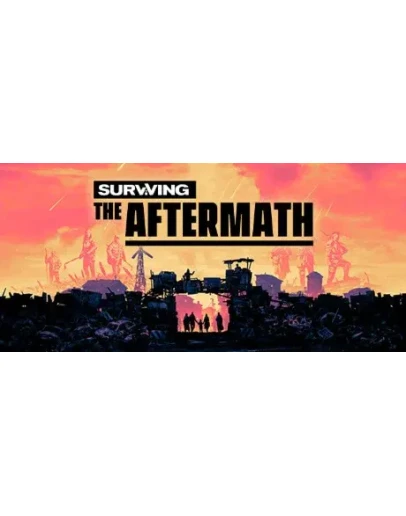 Surviving the Aftermath: Founder - Steam Access OFFLINE