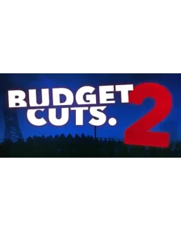 Budget Cuts 2: Mission Insolvency (Steam Gift Россия)