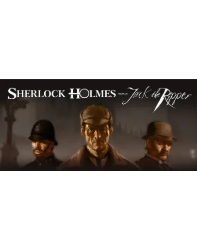 Sherlock Holmes versus Jack the Ripper (Steam Gift RU)