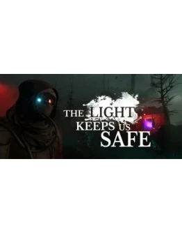 The Light Keeps Us Safe (Steam Key/Region Free)