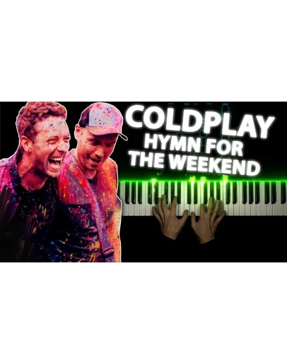 Coldplay - Hymn For The Weekend