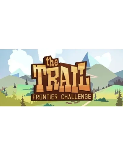 The Trail: Frontier Challenge (Steam Gift Россия)