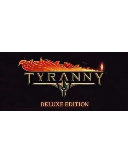 Tyranny - Deluxe (STEAM КЛЮЧ) РФ+МИР РУССКИЙ ЯЗЫК
