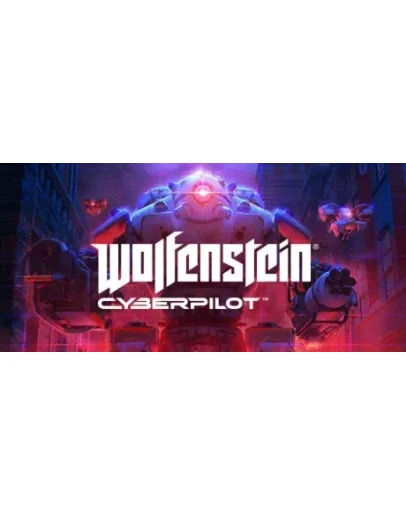 Wolfenstein: Cyberpilot (STEAM КЛЮЧ) РФ+МИР РУС.ЯЗЫК