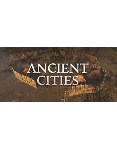 Ancient Cities - Steam Access OFFLINE
