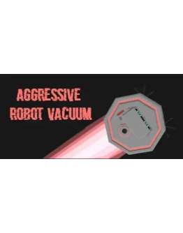 Aggressive Robot Vacuum (Steam key/Region free)