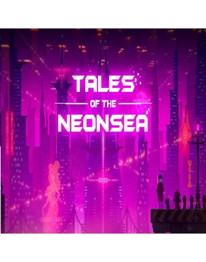Tales of the Neon Sea (Steam key / РФ+Весь Мир)