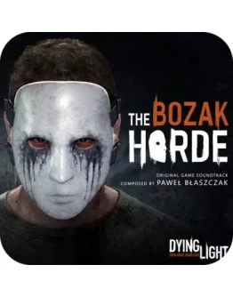 Dying Light: The Bozak Horde
