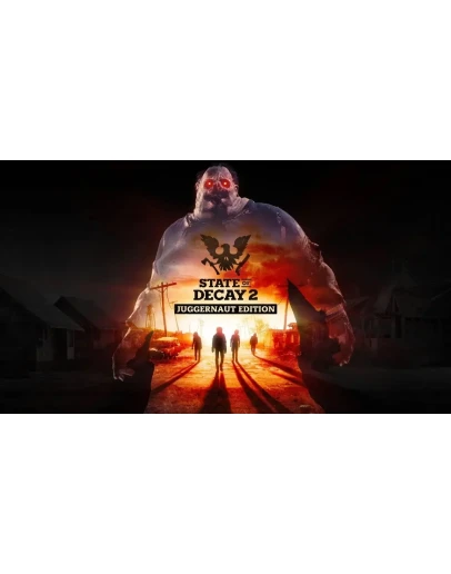 State of Decay 2: Juggernau Steam аккаунт/Region Free