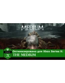 The Medium XBOX XS PC WINDOWS 10 Цифровой Ключ
