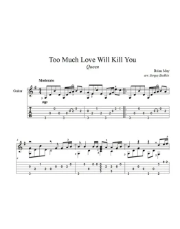 Too much love will kill you (Queen) для гитары Too much love will kill you (Queen) для гитары