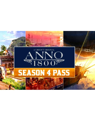 Anno 1800: Complete Edition + Season 4 Pass ОФФЛАЙН
