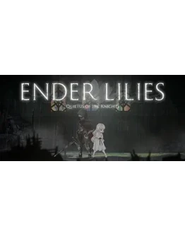 ENDER LILIES: Quietus of the Knights (Steam Gift RU)