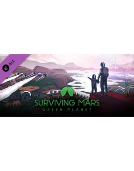 Surviving Mars: DLC Green Planet STEAM KEY RU+CIS
