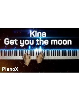 Kina - Get You The Moon
