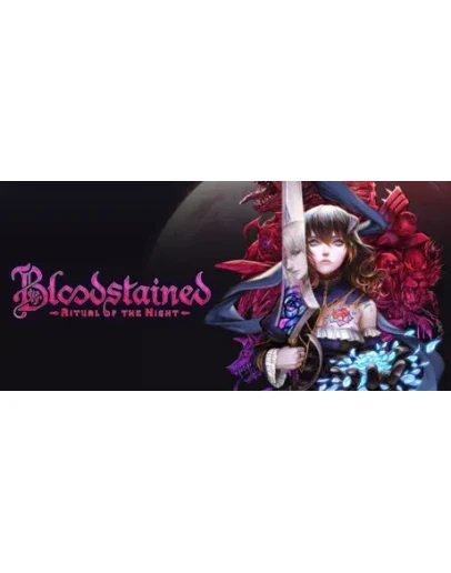 Bloodstained: Ritual of the Night (Steam Key/RoW)