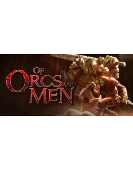 Of Orcs And Men (Steam Key/Region Free)