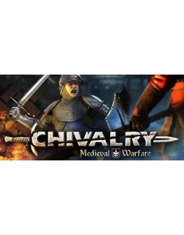 Chivalry: Medieval Warfare (Steam Ключ / РФ+ МИР)0