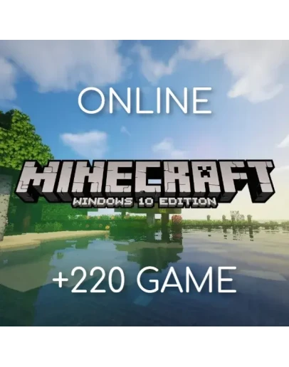 Minecraft for Windows 10+220ИГР АВТОАКТИВАЦИЯ
