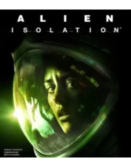 Alien: Isolation Ключ Steam Region Free