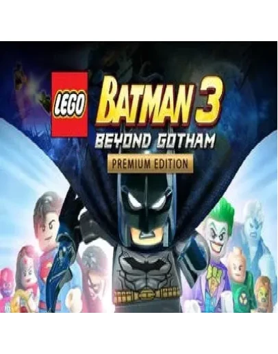LEGO Batman 3: Beyond Gotham Premium Edition SteamkeyRU LEGO Batman 3: Beyond Gotham Premium Edition SteamkeyRU