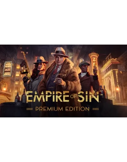 Empire of Sin - Premium Edition +Бонус Region Free