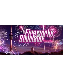 Fireworks Simulator Оффлайн Steam Region Free