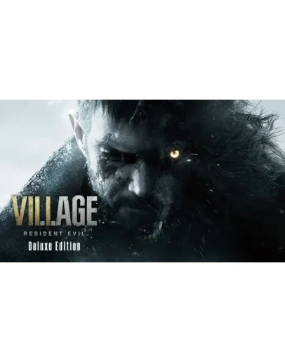 RESIDENT EVIL VILLAGE DELUXE НАВСЕГДА STEAM