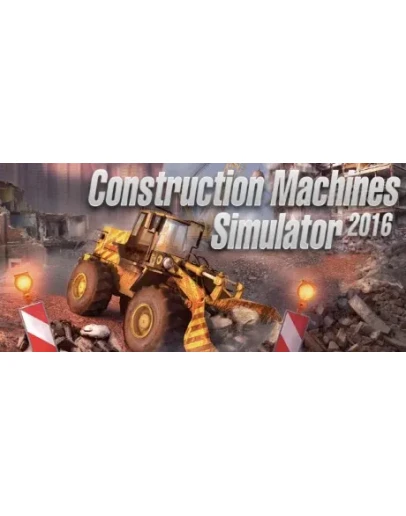 Construction Machines Simulator 2016 (Steam Key GLOBAL)