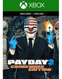 PAYDAY 2: CRIMEWAVE EDITION Xbox One X/S KEY