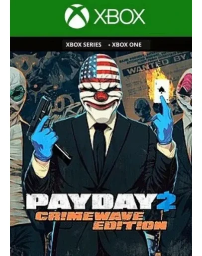 PAYDAY 2: CRIMEWAVE EDITION Xbox One X/S KEY