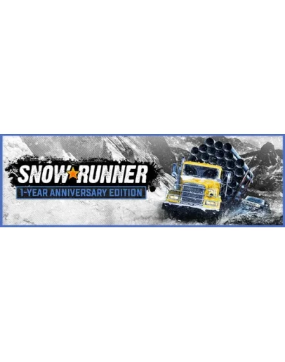 SnowRunner - 1-Year Anniversary Edition (Steam Gift KZ)