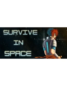 Survive in Space STEAM KEY/REGION FREE
