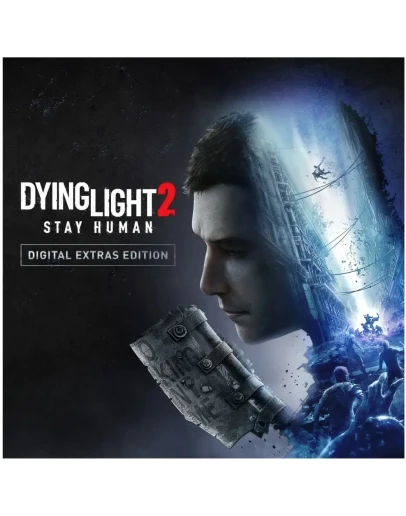 Dying Light 2: Stay Human Digital Extras Edition RU