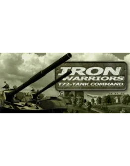 Iron Warriors: T - 72 Tank Command SteamGift/RU+CIS
