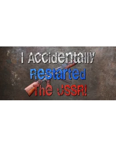 I accidentally restarted the USSR STEAM KEY REGION FREE