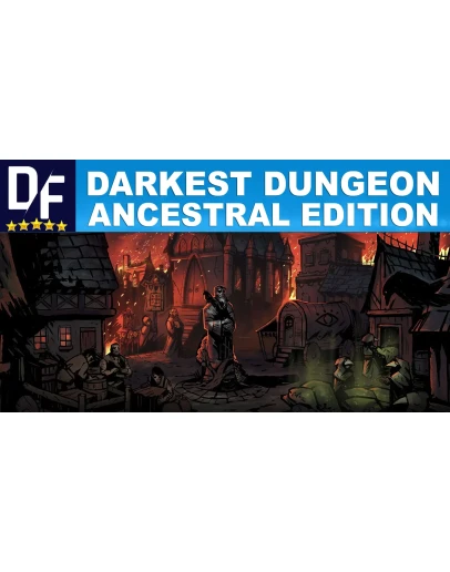 Darkest Dungeon: Ancestral Edition STEAM аккаунт