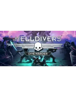 HELLDIVERS Dive Harder Edit / DELUXE STEAM КЛЮЧ РУС. ЯЗ