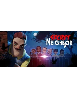 Secret Neighbor Hello Neighbor Steam Ключ РФ+СНГ